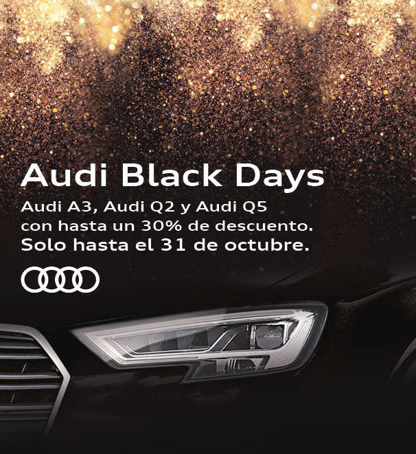 Audi Black Days. La oportunidad de tener un Audi