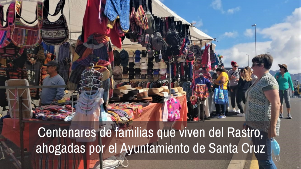 Centenares de familias que viven del rastro, ahogadas por el Ayuntamiento de Santa Cruz