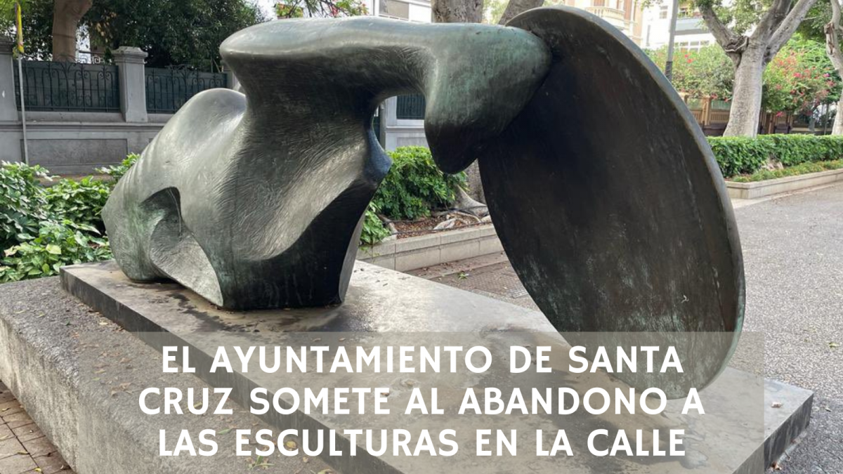 El ayuntamiento de santa cruz SOMETE AL ABANDONO LAS ESCULTURAS EN LA CALLE (1)