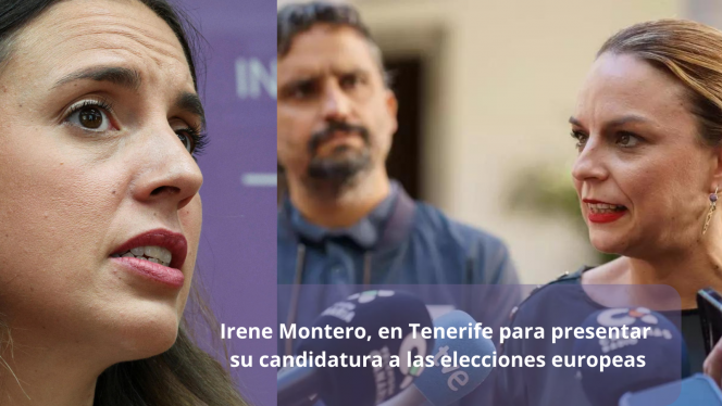 Irene Montero, en Tenerife para presentar su candidatura a las elecciones europeas