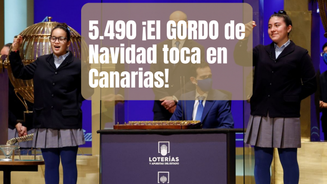 5.490 ¡El GORDO de Navidad toca en Canarias!